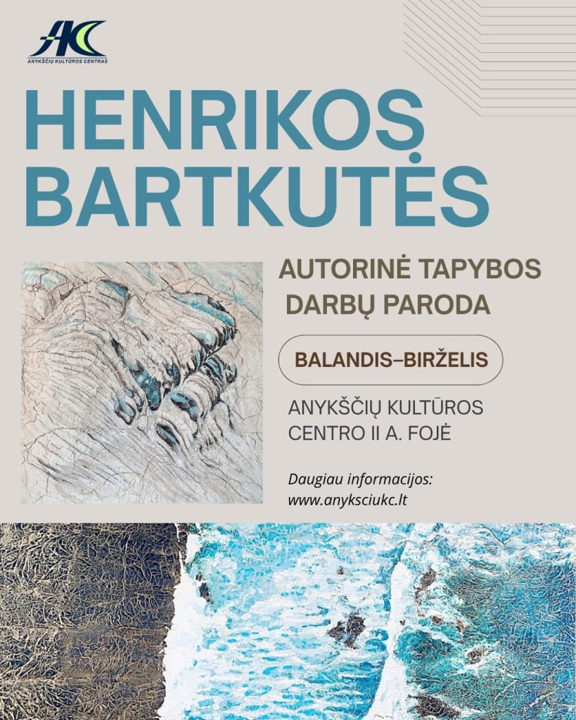 HENRIKOS BARTKUTĖS AUTORINĖS TAPYBOS DARBŲ PARODA
