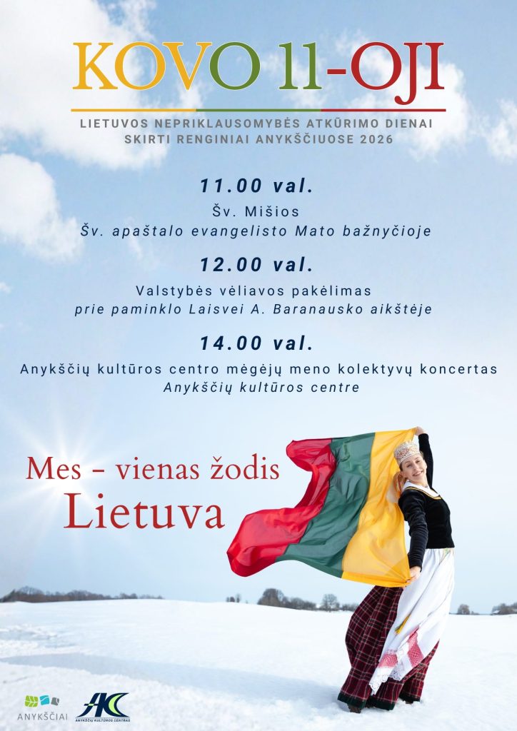 Kovo 11 d. Lietuvos nepriklausomybės dienai skirti renginiai Anykščiuose